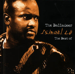 Ismael Lo - The Balladeer - The Best Of Ismael Lo