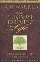The Purpose Driven Life: What on Earth Am I Here For? - Rick Warren