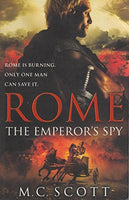 Rome: The Emperor's Spy - Manda Scott