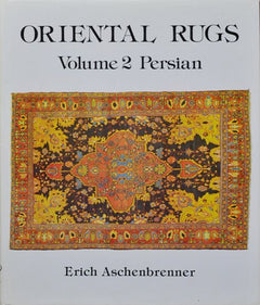 Oriental rugs volume 2 Persian Erich Aschenbrenner