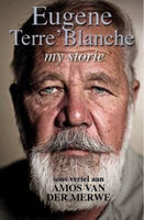 Eugene Terre'Blanche My Storie Eugene N. Terre'Blanche