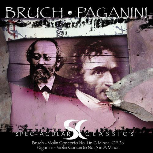 Spectacular Classics - Bruch & Paganini