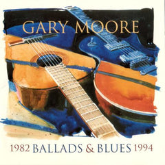 Gary Moore - Ballads & Blues 1982 - 1994