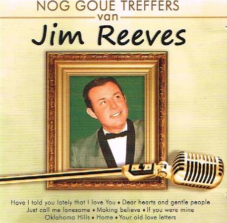 Jim Reeves - Nog Goue Treffers van