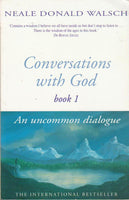 Conversations With God: book 1 - Neale Donald Walsch