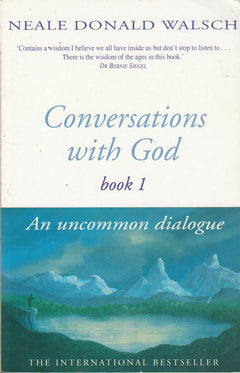 Conversations With God: book 1 - Neale Donald Walsch