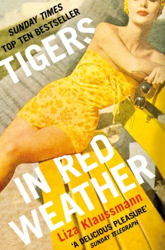 Tigers in Red Weather Liza Klaussmann