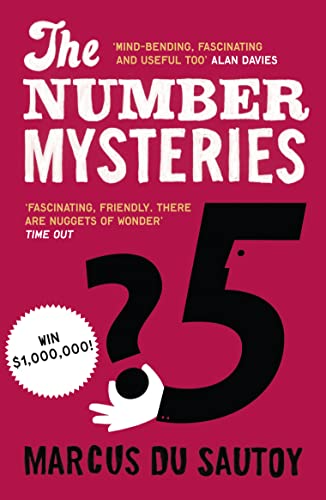 The Number Mysteries: A Mathematical Odyssey through Everyday Life Marcus Du Sautoy