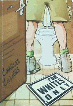 For Whites Only - Charles Cilliers