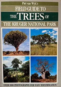 Field Guide to the Trees of the Kruger National Park - Piet Van Wyk