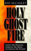 Holy Ghost Fire - Ray McCauley