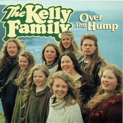 The Kelly Family - Over The Hump