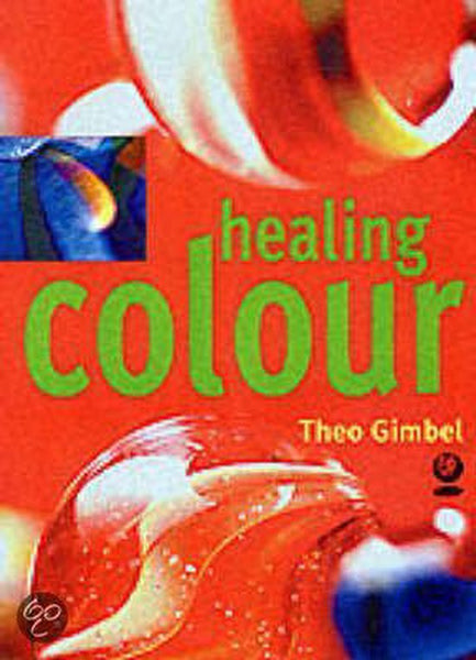 Healing Colour - Theo Gimbel