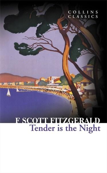 Tender is the Night - Francis Scott Fitzgerald