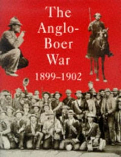 The Anglo-Boer War 1899-1902 Fransjohan Pretorius