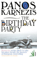 The Birthday Party - Panos Karnezis