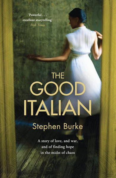 The Good Italian - Stephen Burke