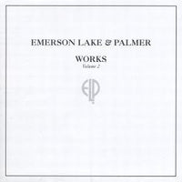 Emerson Lake & Palmer - Works Volume 2