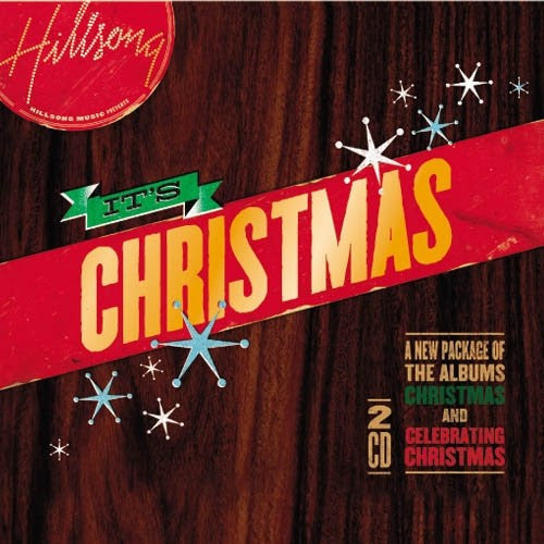 Hillsong - Christmas / Celebrating Christmas
