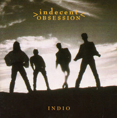 Indecent Obsession - Indio