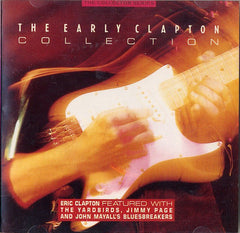 Eric Clapton Featured With The Yardbirds, Jimmy Page And John Mayall's Bluesbreakers - The Early Clapton Collection