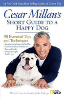 Cesar Millan's Short Guide to a Happy Dog - Cesar Millan