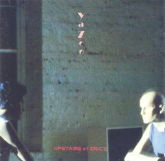 Yazoo - Upstairs At Eric's