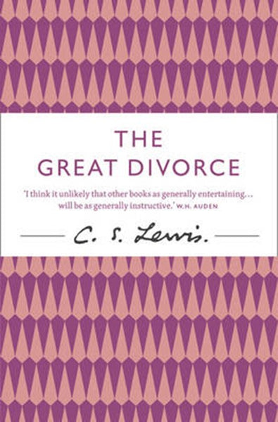 The Great Divorce - C. S. Lewis