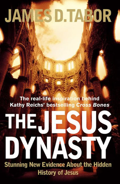 The Jesus Dynasty Stunning New Evidence about the Hidden History of Jesus - James D. Tabor