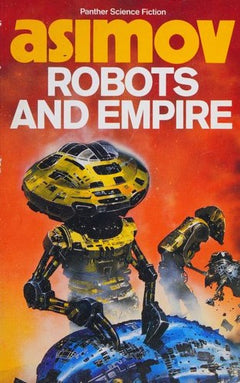 Robots and Empire - Isaac Asimov