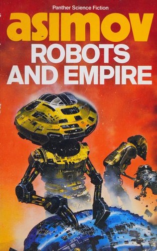 Robots and Empire - Isaac Asimov