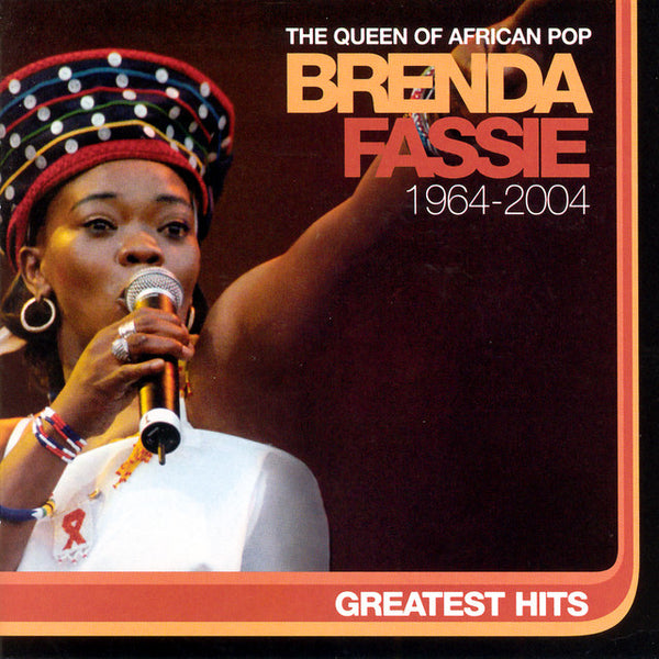 Brenda Fassie - Greatest Hits: The Queen Of African Pop (1964 - 2004)