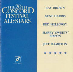 The 20th Concord Festival All Stars, Ray Brown, Gene Harris, Red Holloway, Harry "Sweets" Edison, Jeff Hamilton - The 20th Concord Festival All Stars