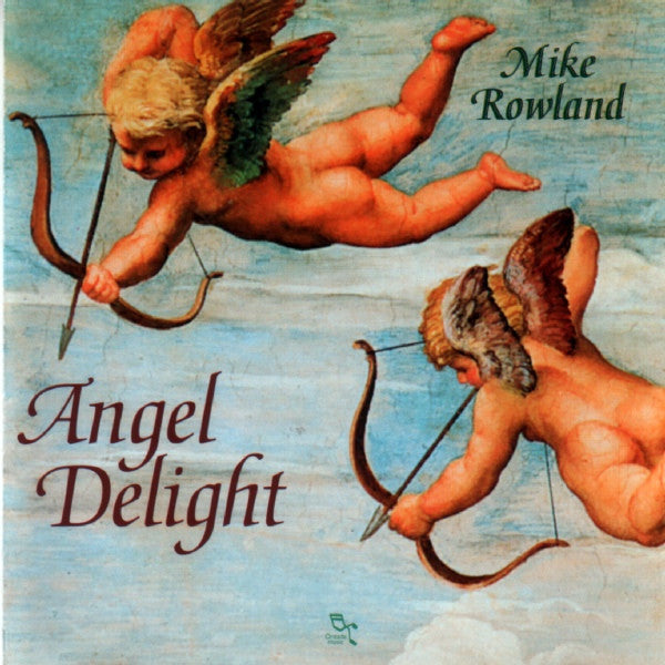 Mike Rowland - Angel Delight