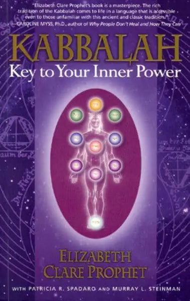 Kabbalah: Key to Your Hidden Power - Elizabeth Clare Prophet, Patricia R. Spadaro & Murray L. Steinman