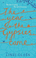 The Year The Gypsies Came - Linzi Glass