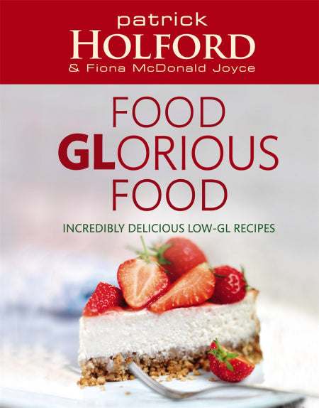 Food Glorious Food Patrick Holford