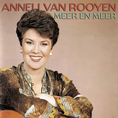 Anneli Van Rooyen - Meer En Meer
