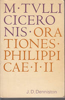 M. Tulli Ciceronis in M. Antonium orationes Philippicae prima et secunda - J.D. Denniston
