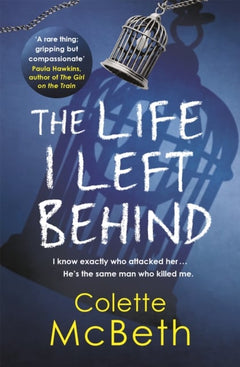 The Life I Left Behind - Colette McBeth