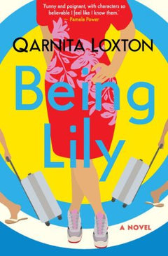 Being Lily - Qarnita Loxton