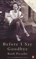 Before I Say Goodbye Ruth Picardie