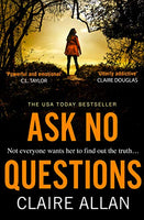 Ask No Questions - Claire Allan
