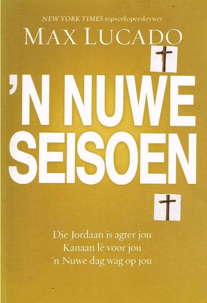 'n Nuwe Seison - Max Lucado