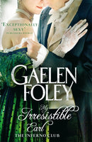 My Irresistible Earl - Gaelen Foley