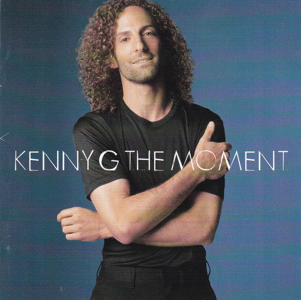 Kenny G - The Moment