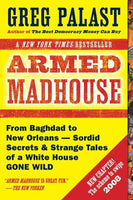 Armed Madhouse Greg Palast