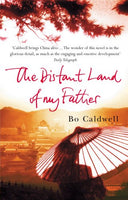 The Distant Land of My Father  Bo Caldwell