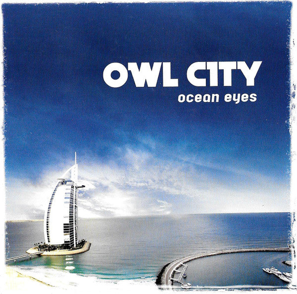 Owl City - Ocean Eyes