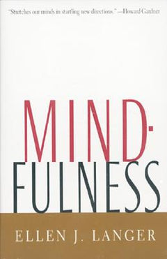 Mindfulness - Ellen J. Langer